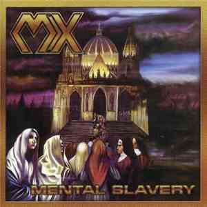 MX  - Mental Slavery