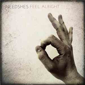 Needshes - Feel Alright
