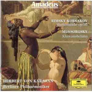 Nikolai Rimsky-Korsakov, Modest Mussorgsky, Berliner Philharmoniker, Herbert von Karajan - Sheherazade Op. 35 - Khovanshchina