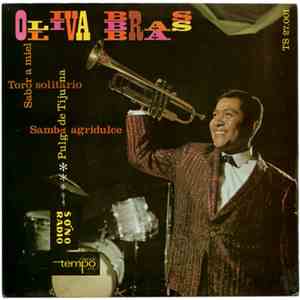 Oliva Brass - El Toro Solitario / Con Sabor A Miel / Pulga De Tijuana / Samba Agridulce