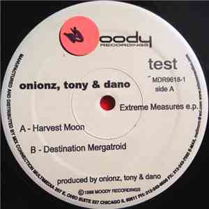 Onionz, Tony & Dano - Extreme Measures E.P.