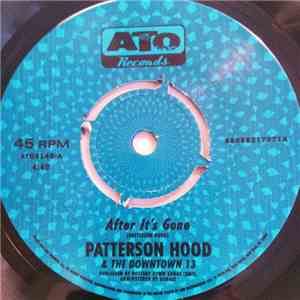 Patterson Hood & The Downtown 13 - After It's Gone