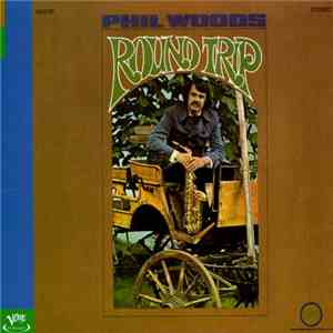 Phil Woods - Round Trip