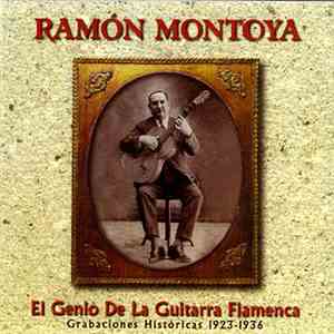 Ramón Montoya - El Genio De La Guitarra Flamenca: Grabaciones Históricas 19 ...