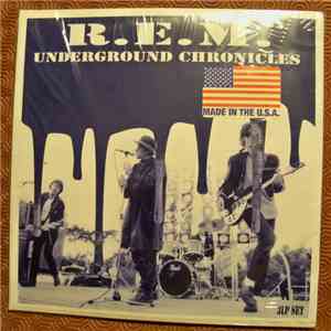 R.E.M. - Underground Chronicles