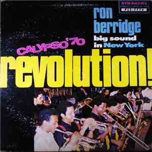 Ron Berridge Big Sound In New York - Calypso '70 - Revolution