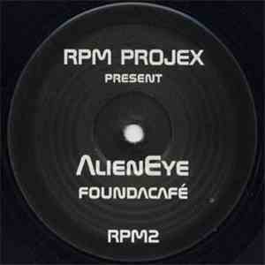 RPM Projex Present Alieneye - Found A Café