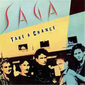 Saga  - Take A Chance