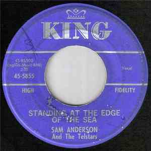Sam Anderson And The Telstars - Standing At The Edge Of The Sea / Back On T ...