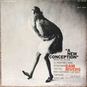Sam Rivers - A New Conception