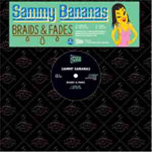 Sammy Bananas - Braids & Fades