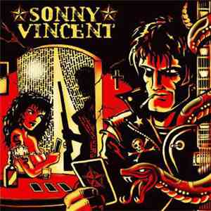 Sonny Vincent - Semper Fidelis - 30 Years Anthology (1972-2002)