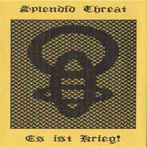 Splendid Threat - Es Ist Krieg!