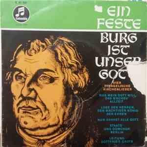 Staats- Und Domchor Berlin, Gottfried Grote - Ein Feste Burg Ist Unser Gott