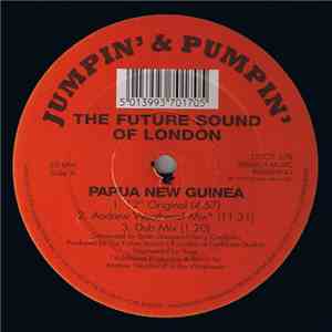 The Future Sound Of London - Papua New Guinea