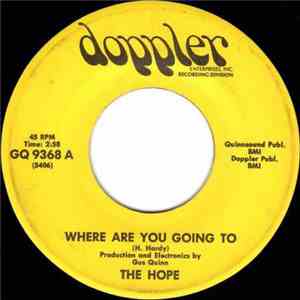 The Hope  - Where Are You Going To