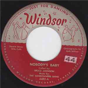 The Sundowners Band, Bruce Johnson - Nobody's Baby / You've Got Me Wonderi ...