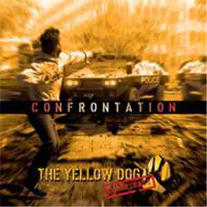 The Yellow Dog Conspiracy - Confrontation