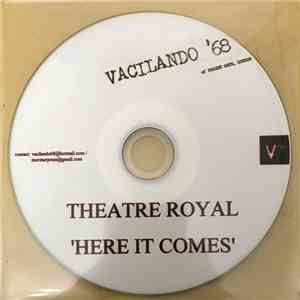 Theatre Royal - Here It Comes