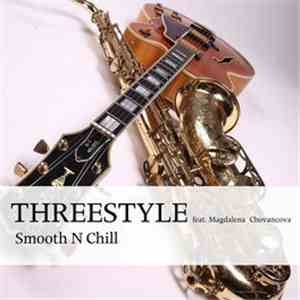 Threestyle  feat. Magdalena Chovancova - Smooth N' Chill