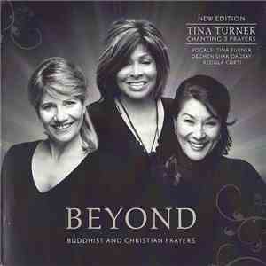 Tina Turner, Regula Curti, Dechen Shak-Dagsay - Beyond (Buddhist And Christian Prayers)