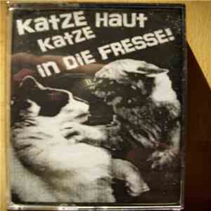 Various - Katze Haut Katze In Die Fresse