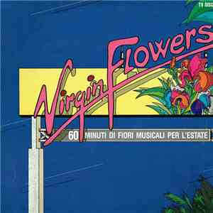 Various - Virgin Flowers (60 Minuti Di Fiori Musicali Per L'Estate)