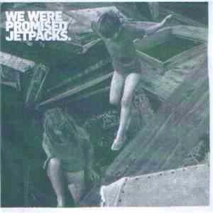 We Were Promised Jetpacks. - Roll Up Your Sleeves
