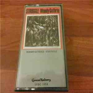 Woody Guthrie - Struggle