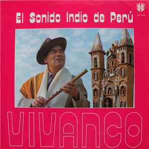 Alejandro Vivanco  - El Sonido Indio de Perú