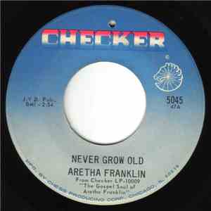 Aretha Franklin - Never Grow Old / You Grow Closer