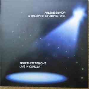 Arlene Bishop - Together Tonight-Live In Concert