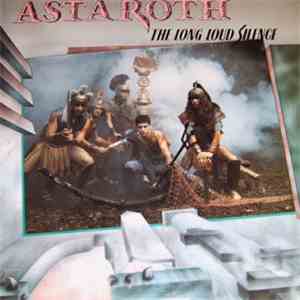 Astaroth  - The Long Loud Silence