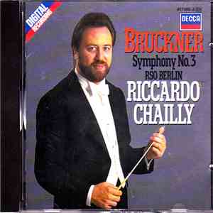 Bruckner / RSO Berlin, Riccardo Chailly - Symphony No. 3