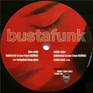 Busta Funk - Addicted To You