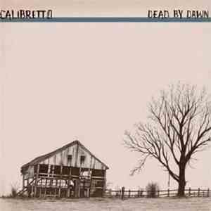 Calibretto - Dead By Dawn