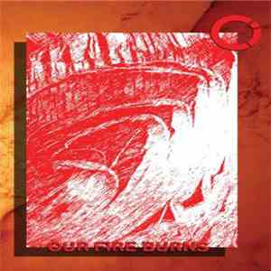 Ceremony Of Innocence - Our Fire Burns
