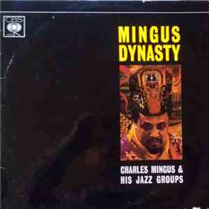 Charles Mingus And His Jazz Groups - Mingus Dynasty