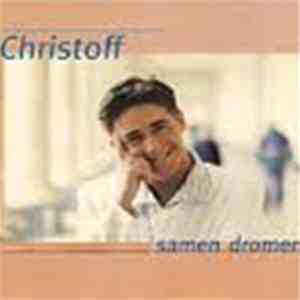 Christoff  - Samen Dromen