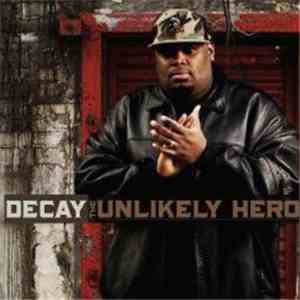 Decay  - The Unlikely Hero