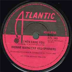 Dionne Warwicke And The Detroit Spinners - Then Came You
