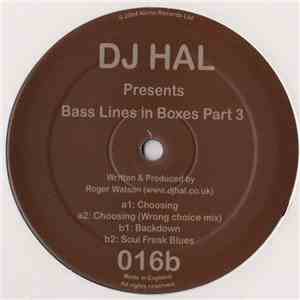 DJ Hal - Bass Lines In Boxes Part 3