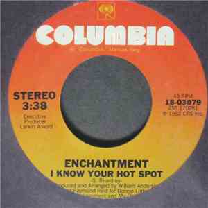 Enchantment - I Know Your Hot Spot / Only You