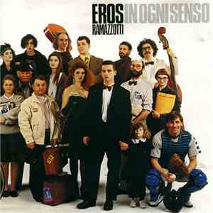 Eros Ramazzotti - In Ogni Senso