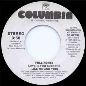 Full Force - Love Is For Suckers (Like Me And You)