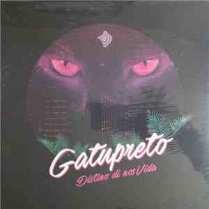 Gatupreto - Distino Di Nos Vida
