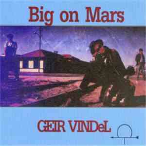 Geir Vindel - Big On Mars