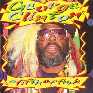George Clinton - A Fifth Of Funk