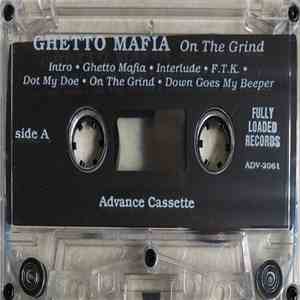 Ghetto Mafia - On The Grind
