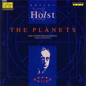 Gustav Holst • Hilary Davan Wetton, The London Philharmonic Orchestra - Hol ...